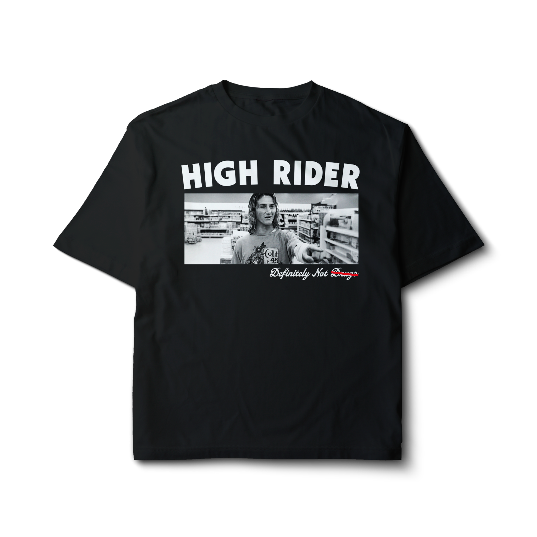 High Rider Not Drugs Jeff Graphic Tee