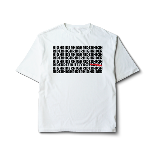 High Rider Not Drugs Repeat Tee