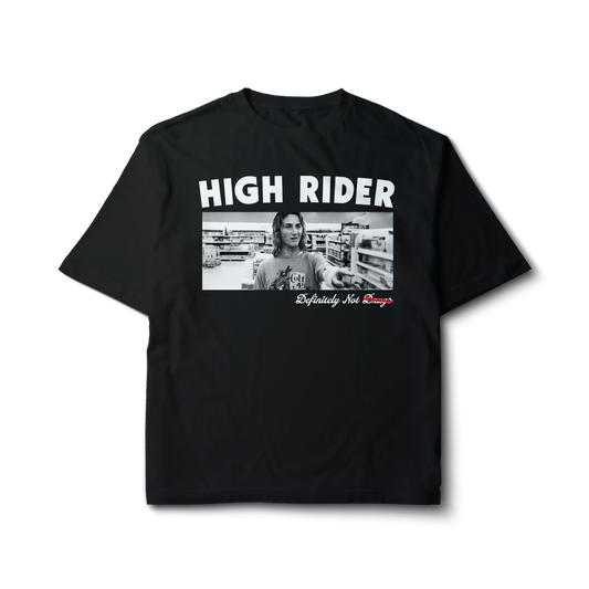 High Rider Not Drugs Jeff Graphic Tee