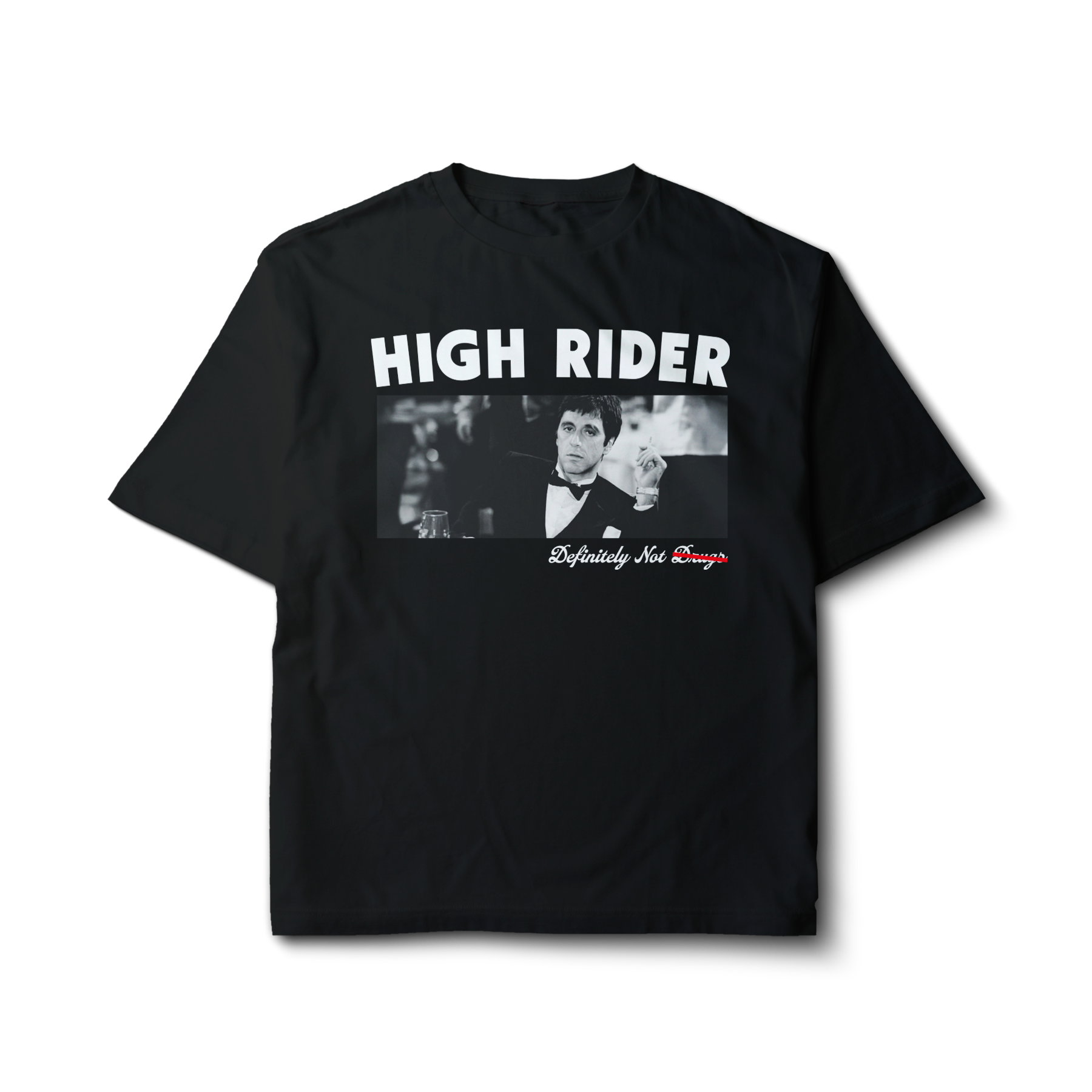 High Rider Not Drugs Tony Graphic Tee